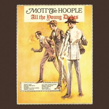 Mott the Hoople -  All the Young Dudes